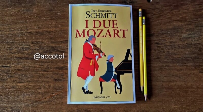 “I due Mozart” di Eric-Emmanuel Schmitt | RECENSIONE